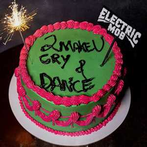 CD 2 Make U Cry & Dance Electric Mob