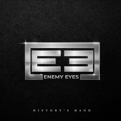 History's Hand - CD Audio di Enemy Eyes