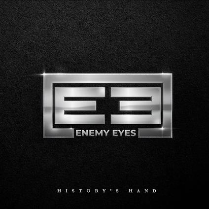 History's Hand - Vinile LP di Enemy Eyes