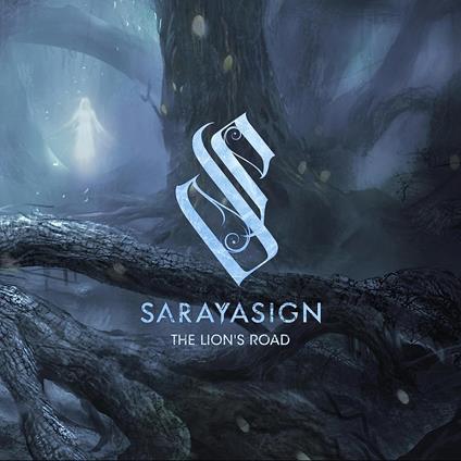 The Lion's Road - CD Audio di Sarayasign