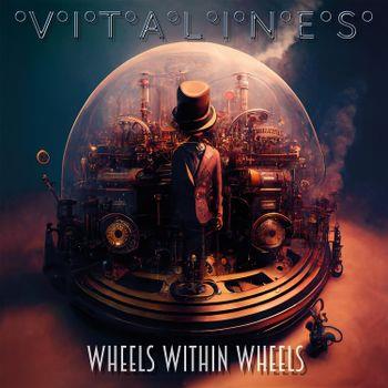 Wheels Within Wheels - CD Audio di Vitalines