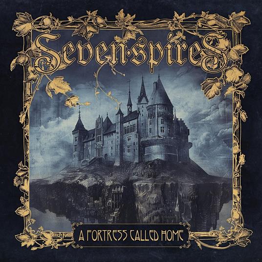 A Fortress Called Home - CD Audio di Seven Spires