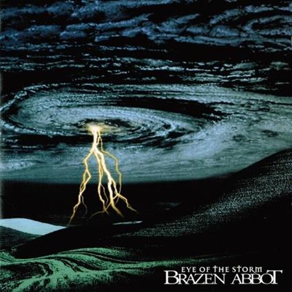 Eye Of The Storm - CD Audio di Brazen Abbot