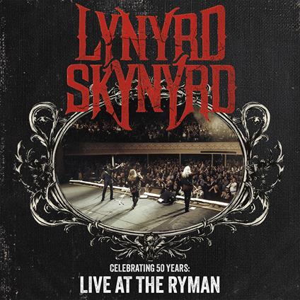 Celebrating 50 Years - Live At The Ryman - Vinile LP di Lynyrd Skynyrd