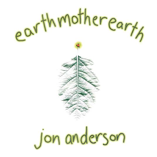 Earth Mother Earth - Vinile LP di Jon Anderson