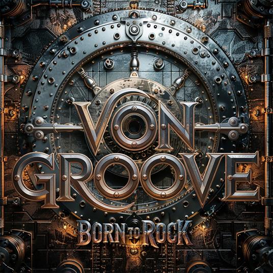 Born To Rock - CD Audio di Von Groove