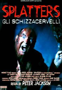 Splatters. Gli schizzacervelli (DVD) di Peter Jackson - DVD