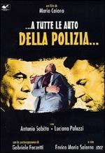 A tutte le auto della polizia...