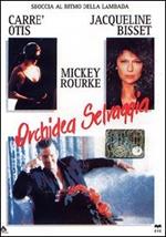 Orchidea selvaggia (DVD)