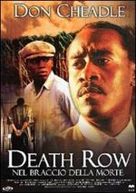 Death Row. Nel Braccio Della Morte (DVD)