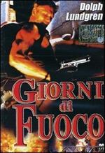 Giorni di fuoco