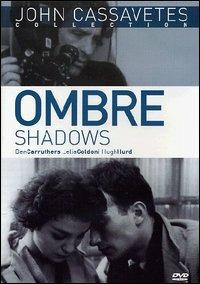 Ombre di John Cassavetes - DVD