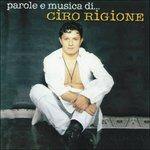 Parole e Musica di Ciro Rigio - CD Audio di Ciro Rigione