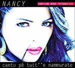 Canto Pe' Tutt'e Nammurate - CD Audio di Nancy