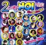2 Come Noi. Brani in Coppia vol.2 - CD Audio