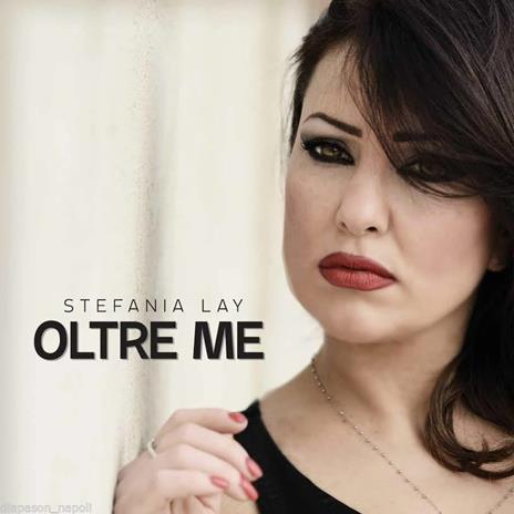 Oltre me - CD Audio di Stefania Lay