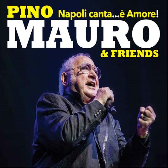 Napoli canta è... amore - CD Audio di Pino Mauro