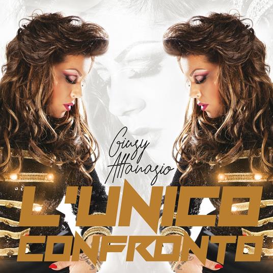 L'unico confronto - CD Audio di Giusy Attanasio