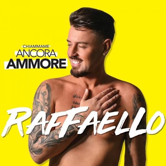 Chiammame Ancora Ammore - CD Audio di Raffaello