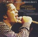 Salvami L'anima - CD Audio di Nico Desideri