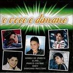 E Voce e Dimane - CD Audio