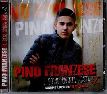 CD Il sogno diventa realtà Pino Franzese
