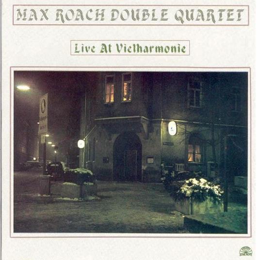 Live at Vielharmonie - CD Audio di Max Roach