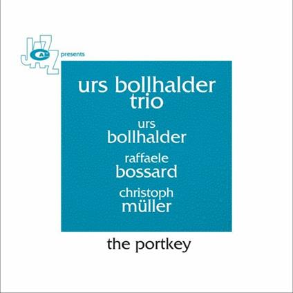 The Portkey - CD Audio di Urs Bollhalder