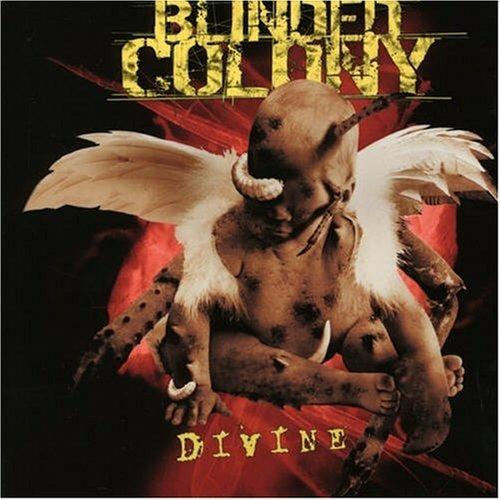 Blinded Colony. Divine - CD Audio