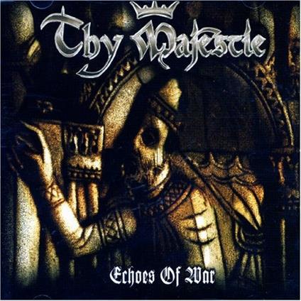 Echoes Of War - CD Audio di Thy Majestie