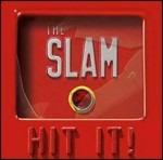 Hit it! - CD Audio di Slam