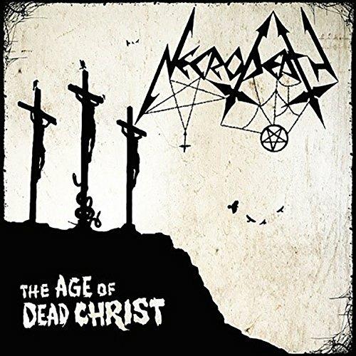 The Age of Dead Christ - CD Audio di Necrodeath
