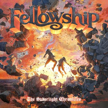 The Saberlight Chronicles - CD Audio di Fellowship