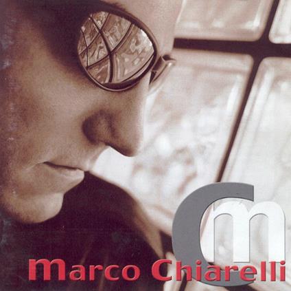Marco Chiarelli - CD Audio di Marco Chiarelli
