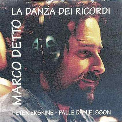 La Danza Dei Ricordi - CD Audio di Marco Detto
