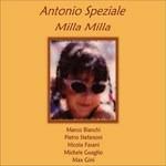 Milla Milla - CD Audio di Antonio Speziale