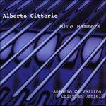 Blue Hammers - CD Audio di Alberto Citterio