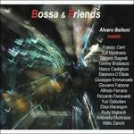 Bossa & Friends - CD Audio di Alvaro Belloni