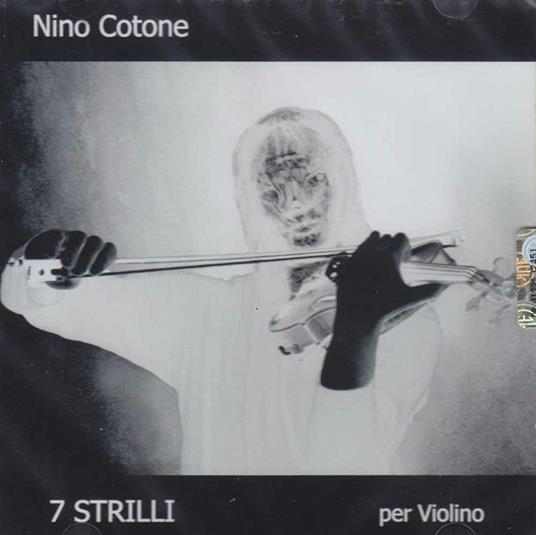 7 Strilli per violino - CD Audio di Nino Cotone