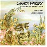 Saravà, Vinicius! 100 Anni di Musica e Poesia 1913-2013 - CD Audio di Gianluca Tagliazucchi,Francesca Monte,Corrado Sezzi