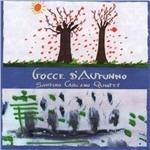 Gocce d'autunno - CD Audio di Santino Carcano