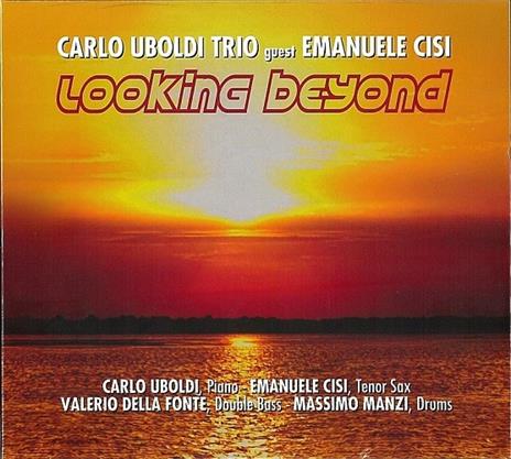 Looking Beyond - CD Audio di Emanuele Cisi,Carlo Uboldi