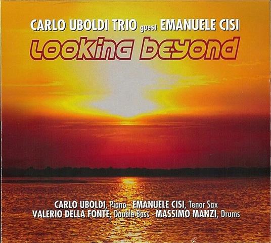 Looking Beyond - CD Audio di Emanuele Cisi,Carlo Uboldi