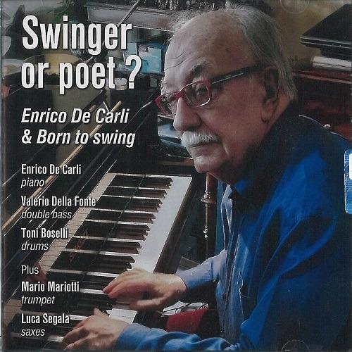 Swinger or Poet? - CD Audio di Enrico De Carli