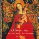 O Florens Rosa. La rosa nella musica del Rinascimento