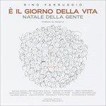 È il giorno della vita. Natale della gente
