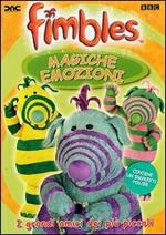 Fimbles. Magiche emozioni