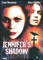 Jennifer's Shadow