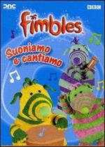Fimbles. Suoniamo e cantiamo