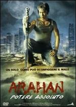 Arahan. Potere assoluto (DVD)